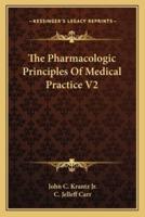 The Pharmacologic Principles Of Medical Practice V2