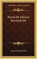 Poems by Edward Rowland Sill