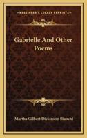 Gabrielle and Other Poems