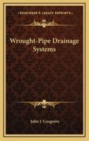 Wrought-Pipe Drainage Systems