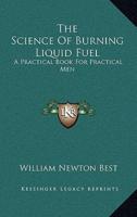 The Science Of Burning Liquid Fuel