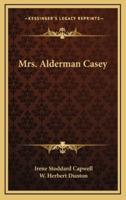 Mrs. Alderman Casey