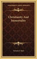 Christianity and Immortality