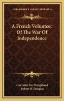 A French Volunteer of the War of Independence