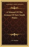 A Manual of the Grasses of New South Wales