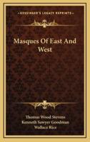 Masques Of East And West