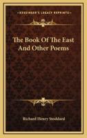 The Book of the East and Other Poems
