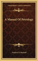 A Manual of Petrology