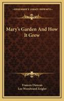 Mary's Garden and How It Grew