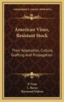 American Vines, Resistant Stock