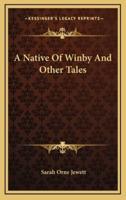 A Native of Winby and Other Tales