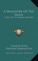 A Daughter of the Sioux