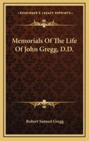 Memorials of the Life of John Gregg, D.D.