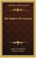 The Makers of America