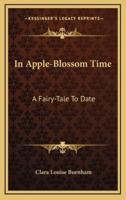 In Apple-Blossom Time