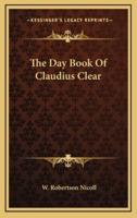 The Day Book of Claudius Clear