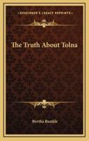 The Truth About Tolna