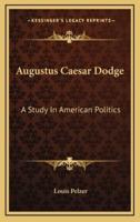 Augustus Caesar Dodge