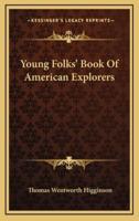 Young Folks' Book Of American Explorers