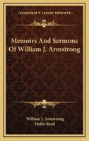 Memoirs and Sermons of William J. Armstrong