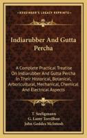 Indiarubber and Gutta Percha