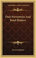 Dust Preventives and Road Binders