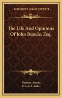 The Life and Opinions of John Buncle, Esq.