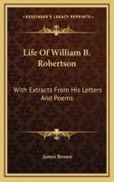 Life of William B. Robertson
