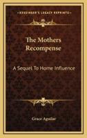 The Mothers Recompense