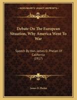 Debate on the European Situation, Why America Went to War