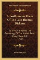 A Posthumous Poem Of The Late Thomas Dickens