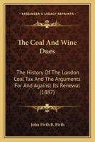 The Coal And Wine Dues