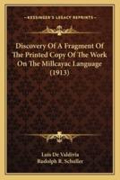 Discovery Of A Fragment Of The Printed Copy Of The Work On The Millcayac Language (1913)