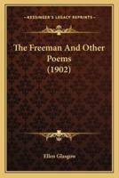 The Freeman and Other Poems (1902) the Freeman and Other Poems (1902)