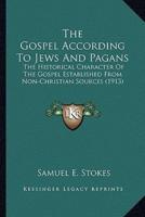 The Gospel According To Jews And Pagans