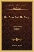 The Press And The Stage