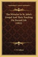 The Miracles In St. John's Gospel And Their Teaching On Eternal Life (1922)