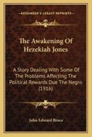 The Awakening Of Hezekiah Jones