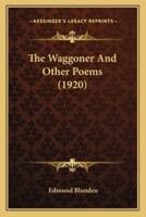 The Waggoner And Other Poems (1920)