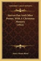 Sierran Pan And Other Poems, With A Christmas Memory (1922)