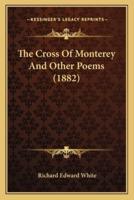 The Cross of Monterey and Other Poems (1882)