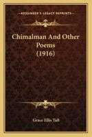 Chimalman And Other Poems (1916)