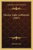 Electric Light Arithmetic (1897)