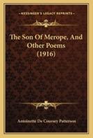 The Son of Merope, and Other Poems (1916) the Son of Merope, and Other Poems (1916)