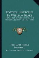 Poetical Sketches By William Blake