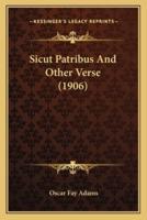 Sicut Patribus And Other Verse (1906)