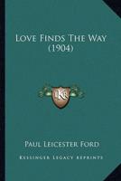 Love Finds The Way (1904)