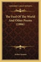 The Fool Of The World And Other Poems (1906)