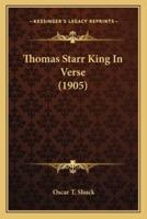 Thomas Starr King In Verse (1905)
