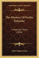 The Mystery Of Evelin Delorme